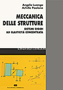 Meccanica delle strutture Meccanica delle strutture