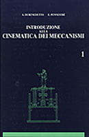 Introduzione alla cinematica dei meccanismi Introduzione alla cinematica dei meccanismi