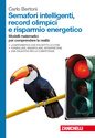 Semafori intelligenti, record olimpici e risparmio energetico