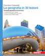 La geografia in 30 lezioni
