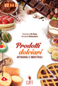 Prodotti dolciari artigianali e industriali