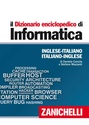 il Dizionario enciclopedico di informatica Inglese-Italiano Italiano-Inglese