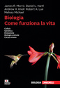 Biologia. Come funziona la vita