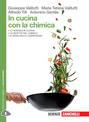 In cucina con la chimica